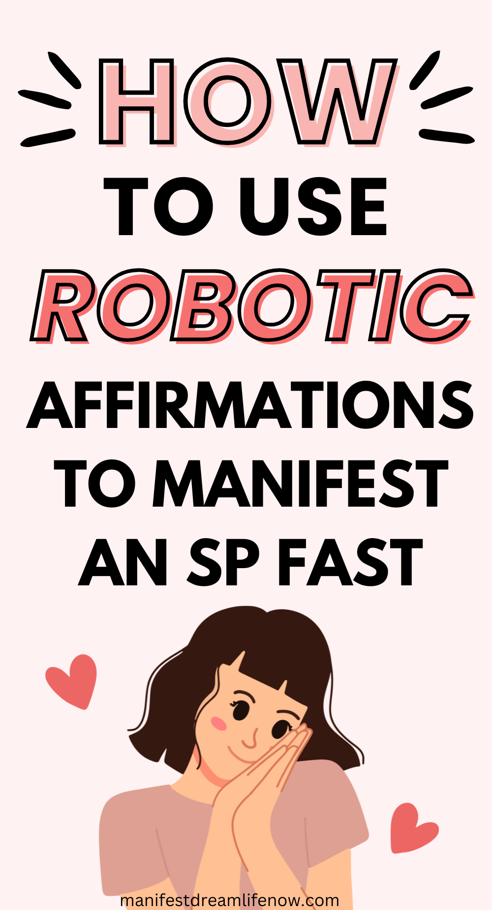 how to manifest an sp using robotic affirmations