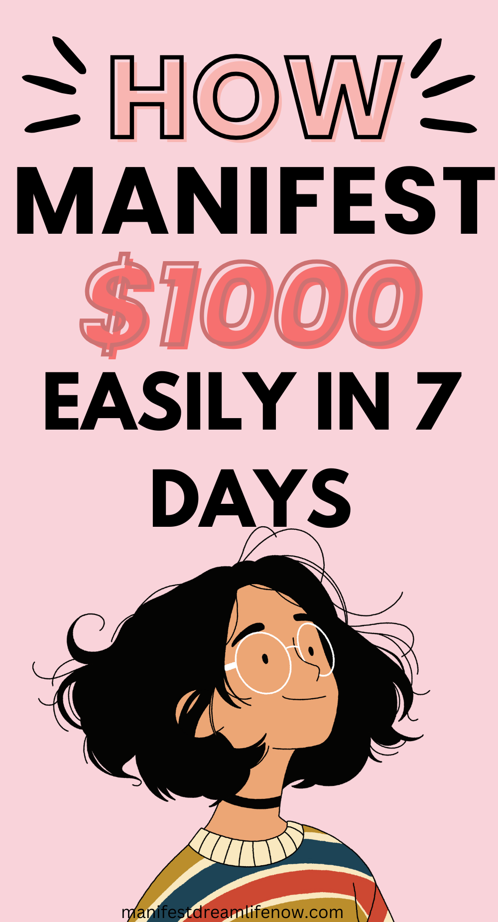 manifest that $1,000 in 7 days