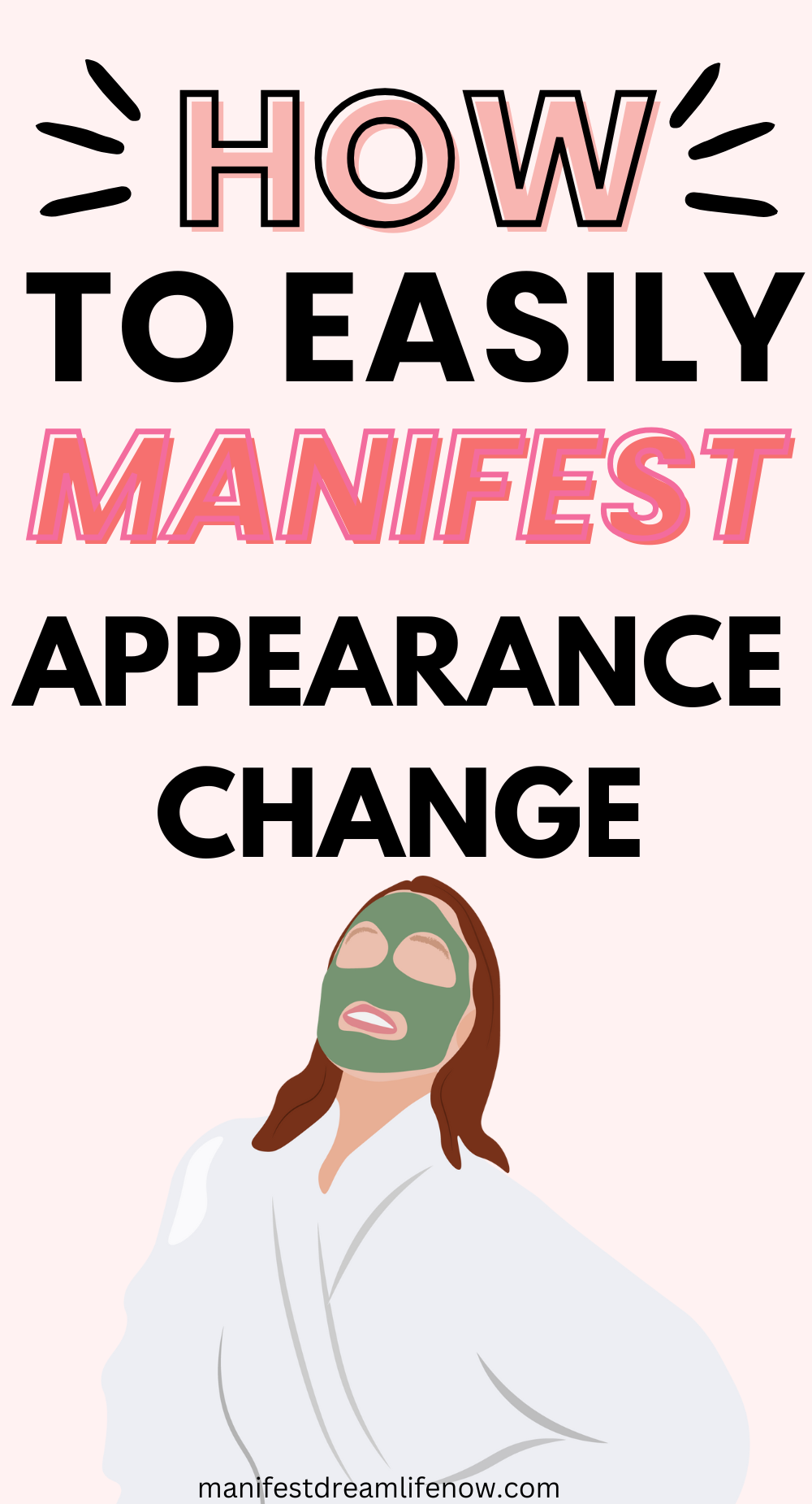 How to Manifest Physical Appearance Change