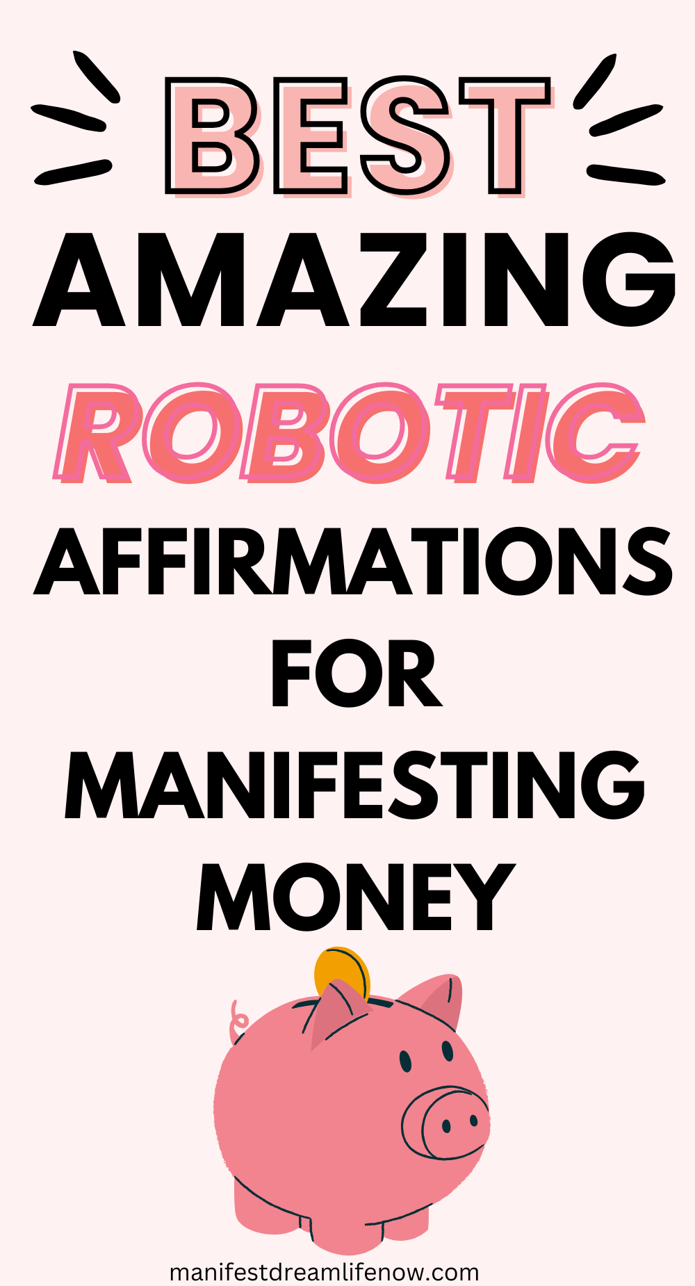 Robotic Affirmations for Manifesting Money