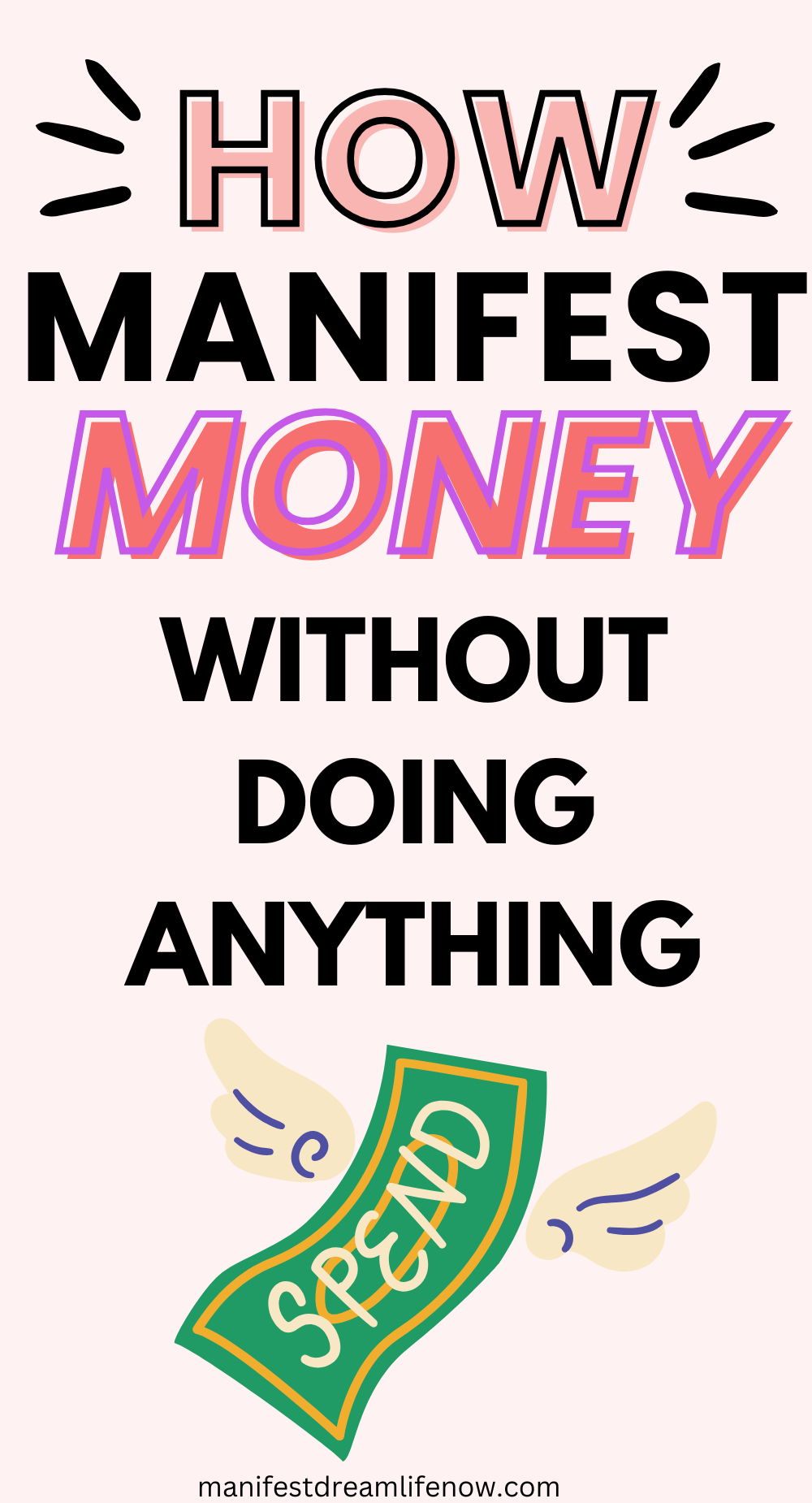 How to Manifest Money Without Taking Action