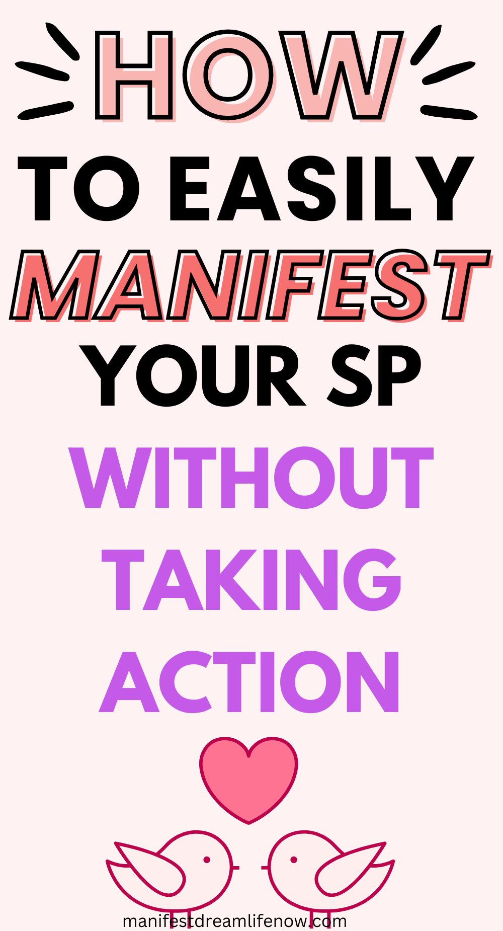 How to Manifest an Sp without taking action